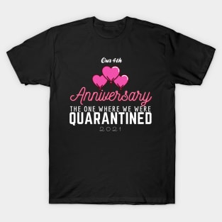 4th Anniversary Quarantine 2021 T-Shirt